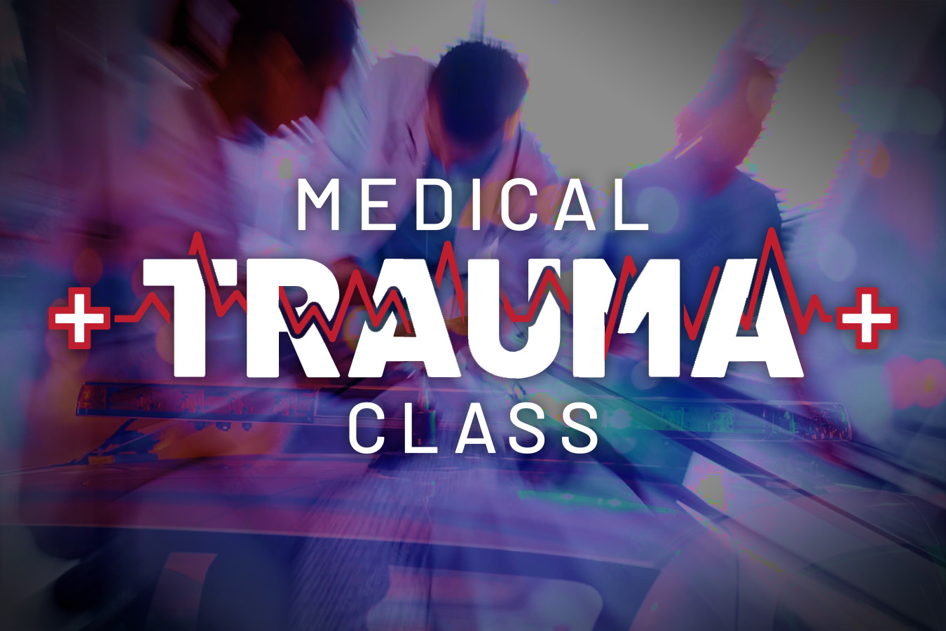 Medical Trauma Class